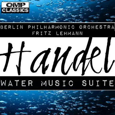 Water Music Suite No. 1 in F Major HWV 348: V. Air