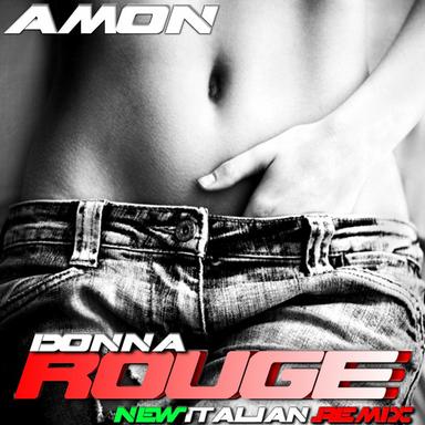 Donna Rouge - New Extended Italian Remix