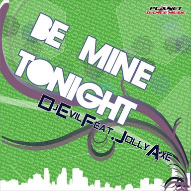 Be Mine Tonight - Jolly Axe Remix