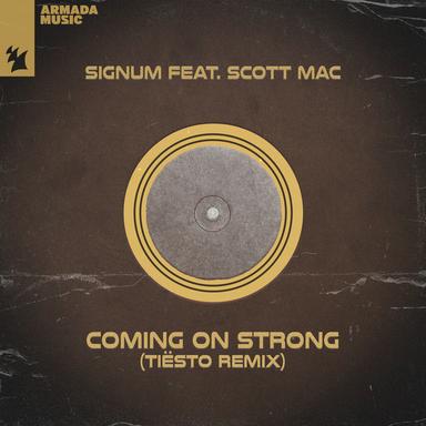 Coming On Strong - Tiësto Extended Remix