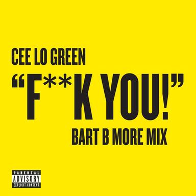 Fuck You - Bart B More Mix