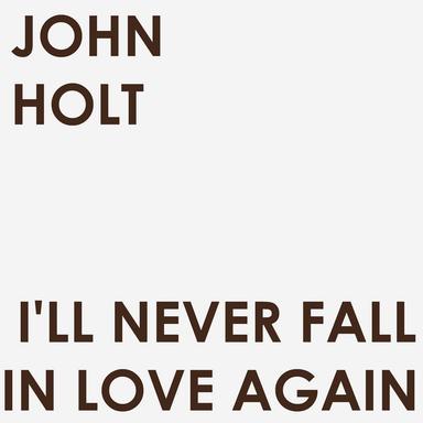 I'll Never Fall in Love Again