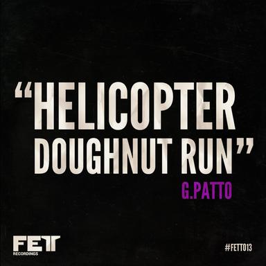 Helicopter Doughnut Run - Original Mix