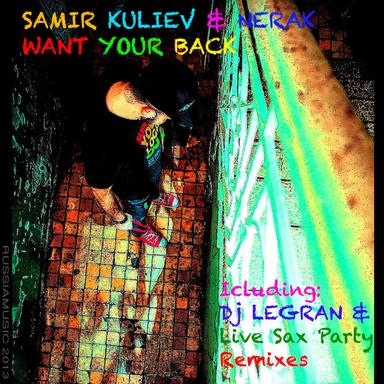 Want Your Back - DJ Legran & Live Sax Party Remix