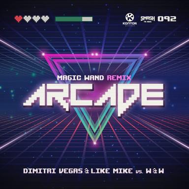 Arcade (Magic Wand Remix)