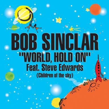 World Hold On (Children of the Sky) - Radio Edit