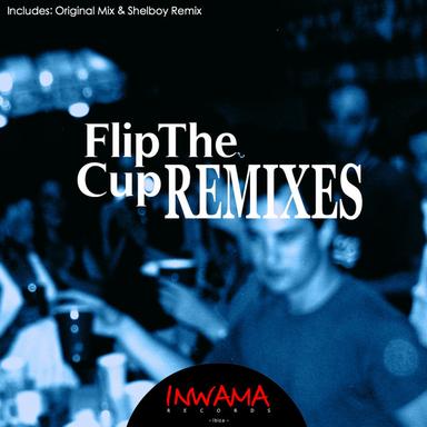 Flip The Cup - Javier Penna Remix