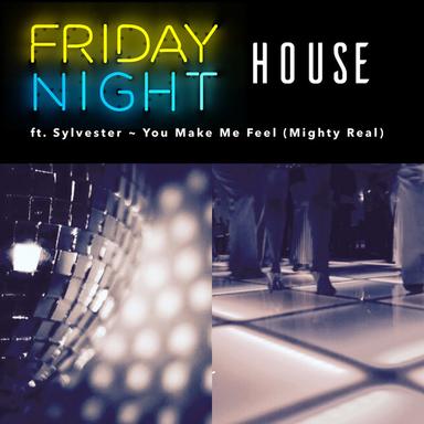 You Make Me Feel (Mighty Real) - Radio Edit
