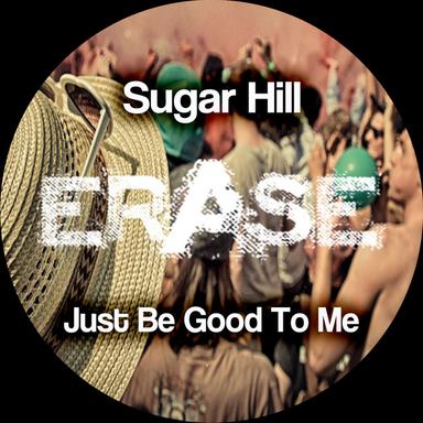 Just Be Good to Me