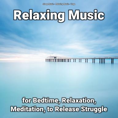 Relaxing Music for Your Ears