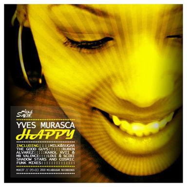 Happy - Milk & Sugar Vs Yves Murasca Piano Club Mix