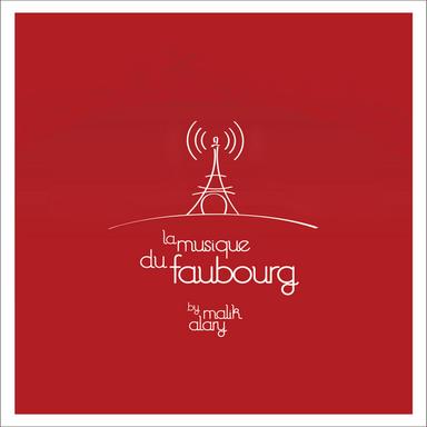 La musique du faubourg by Malik Alary