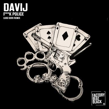 F**k Police - Luigi Gori Remix
