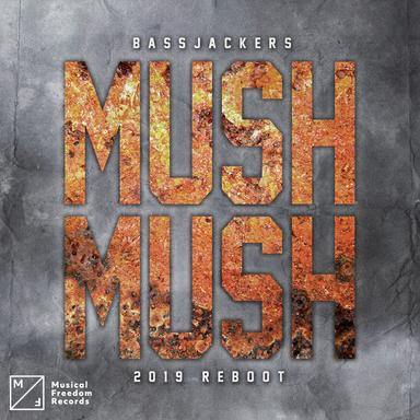 Mush, Mush (2019 Reboot) - Extended Mix