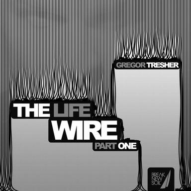 The Life Wire, Pt. 1