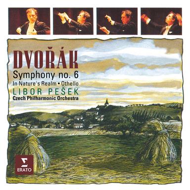 Dvořák: In Nature's Realm, Op. 91, B. 168