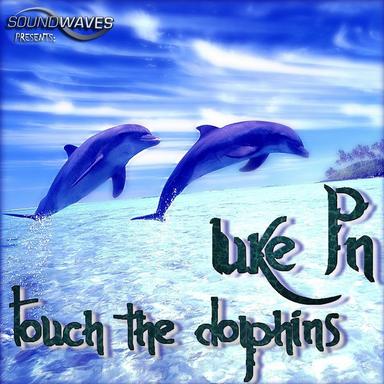 Touch The Dolphins - Radio Side B Edit
