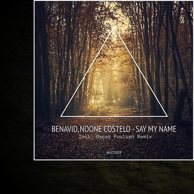 Say My Name - Oscar Poulsen Remix