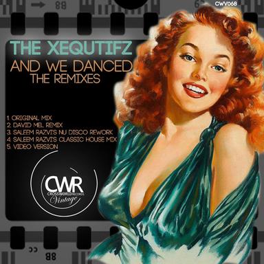 And We Danced - Saleem Razvi Nu Disco Rework