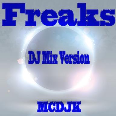 Freaks - DJ Mix Version