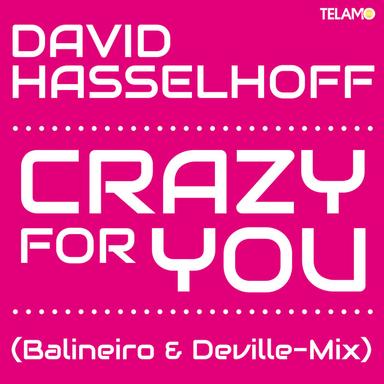 Crazy for You - Balineiro & Deville-Mix