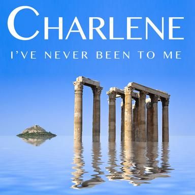 I've Never Been To Me
