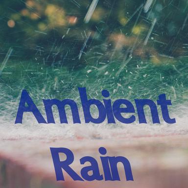 Relaxing Rainfall