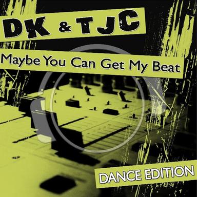 Maybe You Can Get My Beat - 2Sonic Remix Edit
