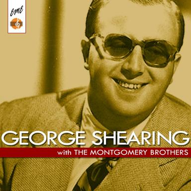 George Shearing & The Montgomery Brothers