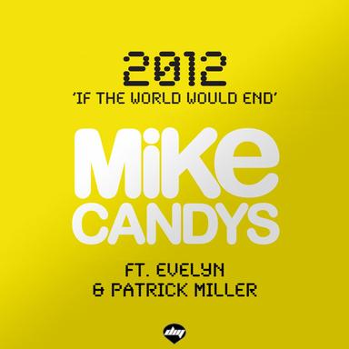 2012 (If the World Would End) - Original Mix