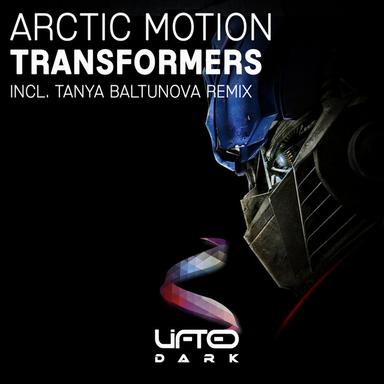 Transformers - Tanya Baltunova Remix