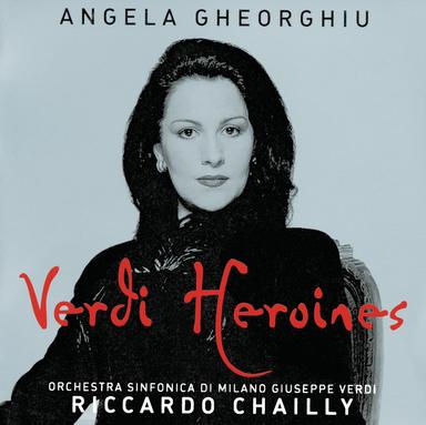 Angela Gheorghiu - Verdi Heroines