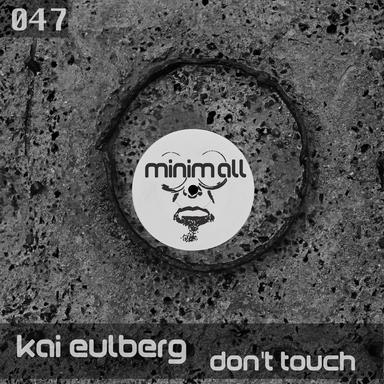Don't Tuoch - Mikhail Kobzar & Yefim Malko Remix