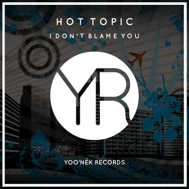 I Don't Blame You - Original Mix
