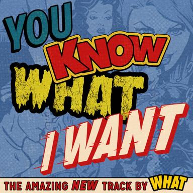 You Know What I Want - Original Mix