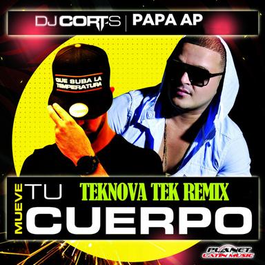 Mueve Tu Cuerpo - Teknova Tek Remix