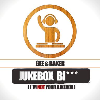 Jukebox Bi*** (I'm Not Your Jukebox) - Giorgio Gee Club Edit