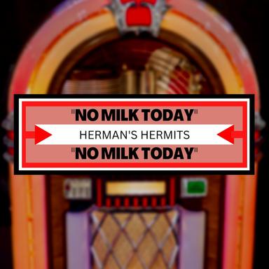 No Milk Today