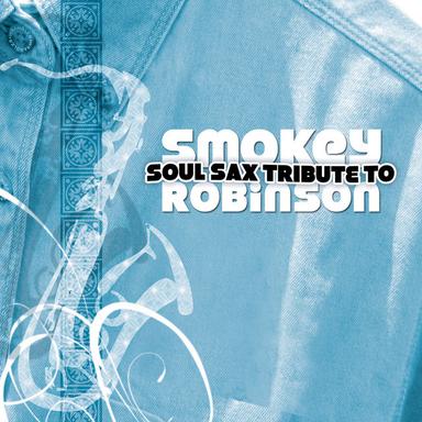 Soul Sax Tribute To Smokey Robinson