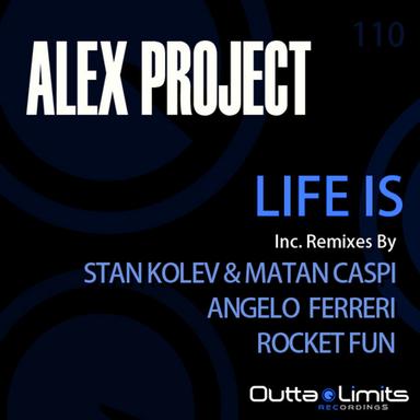 Life Is - Stan Kolev & Matan Caspi Remix