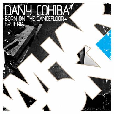 Born On The Dancefloor - Original Mix