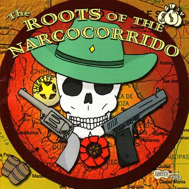 The Roots of the NarcoCorrido