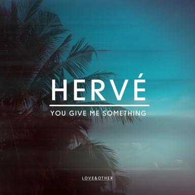 You Give Me Something - Original Mix
