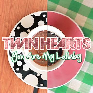 You Are My Lullaby - Radio Edit
