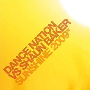 Sunshine 2009 (Dance Nation vs. Shaun Baker) - RainDropz! Radio Edit