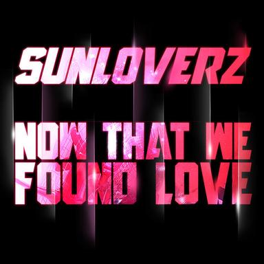 Now That We Found Love - Dub Mix