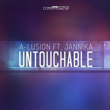 Untouchable - Original Mix