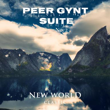 Peer Gynt Suite No. 2, Op. 55: II. Arabian Dance