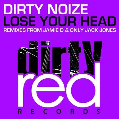 Lose Your Head - Jamie D Remix