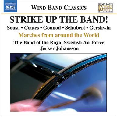 Strike Up the Band! (GöteborgsMusiken)